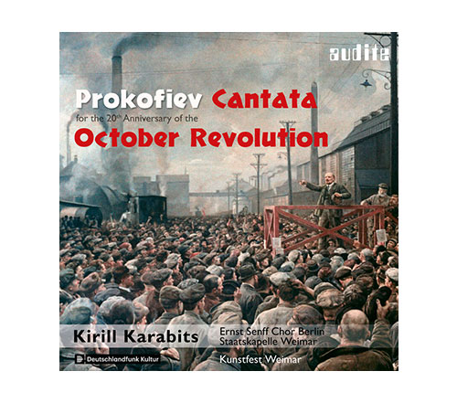 Sergej Prokofjew: Kantate zum 20. Jahrestag der Oktoberrevolution